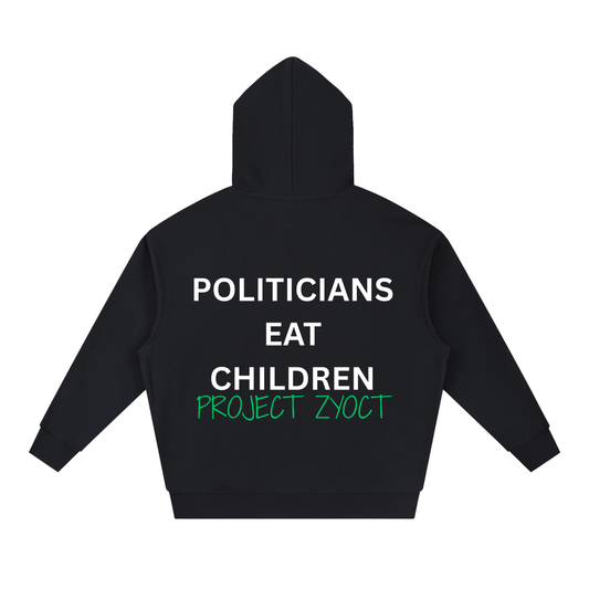 "Politicians Eat Children" Heavyweight Hoodie