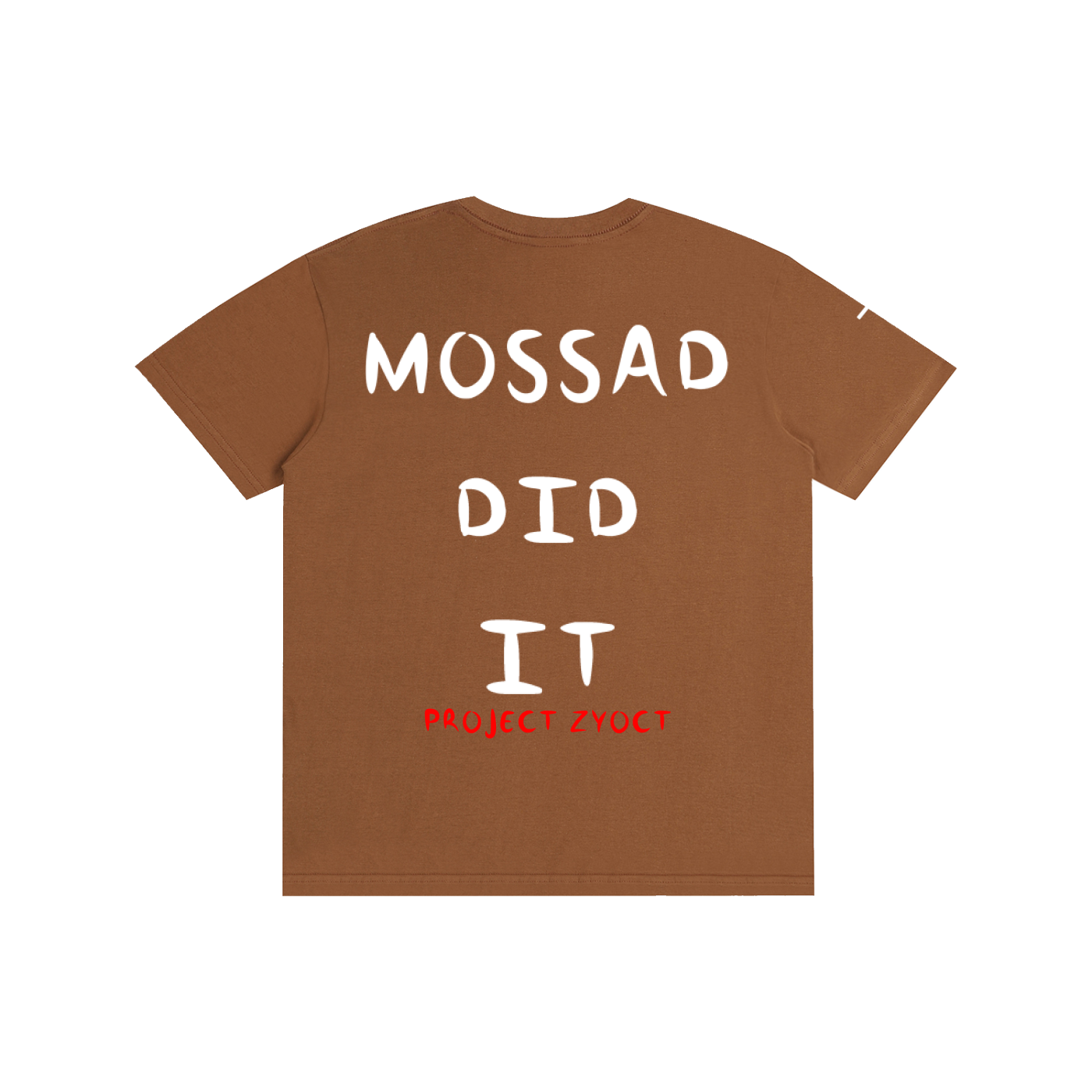 "Mossad Did It" Cotton T-Shirt