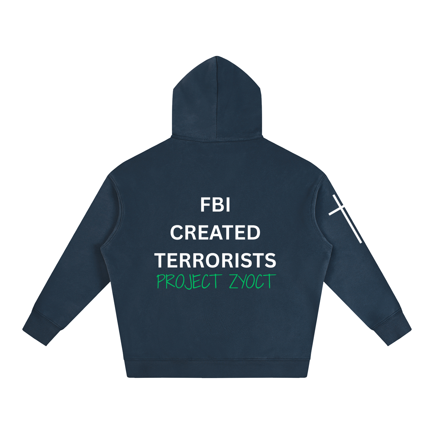 "FBI Created Terrorists" Oversize Hoodie
