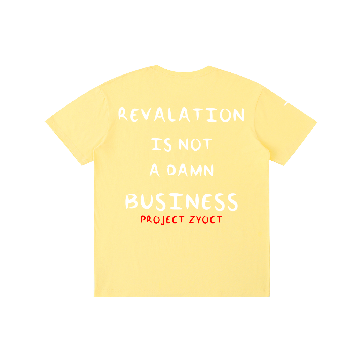 "REVALATION IS NOT A DAMN BUSINESS" Cotton T-Shirt
