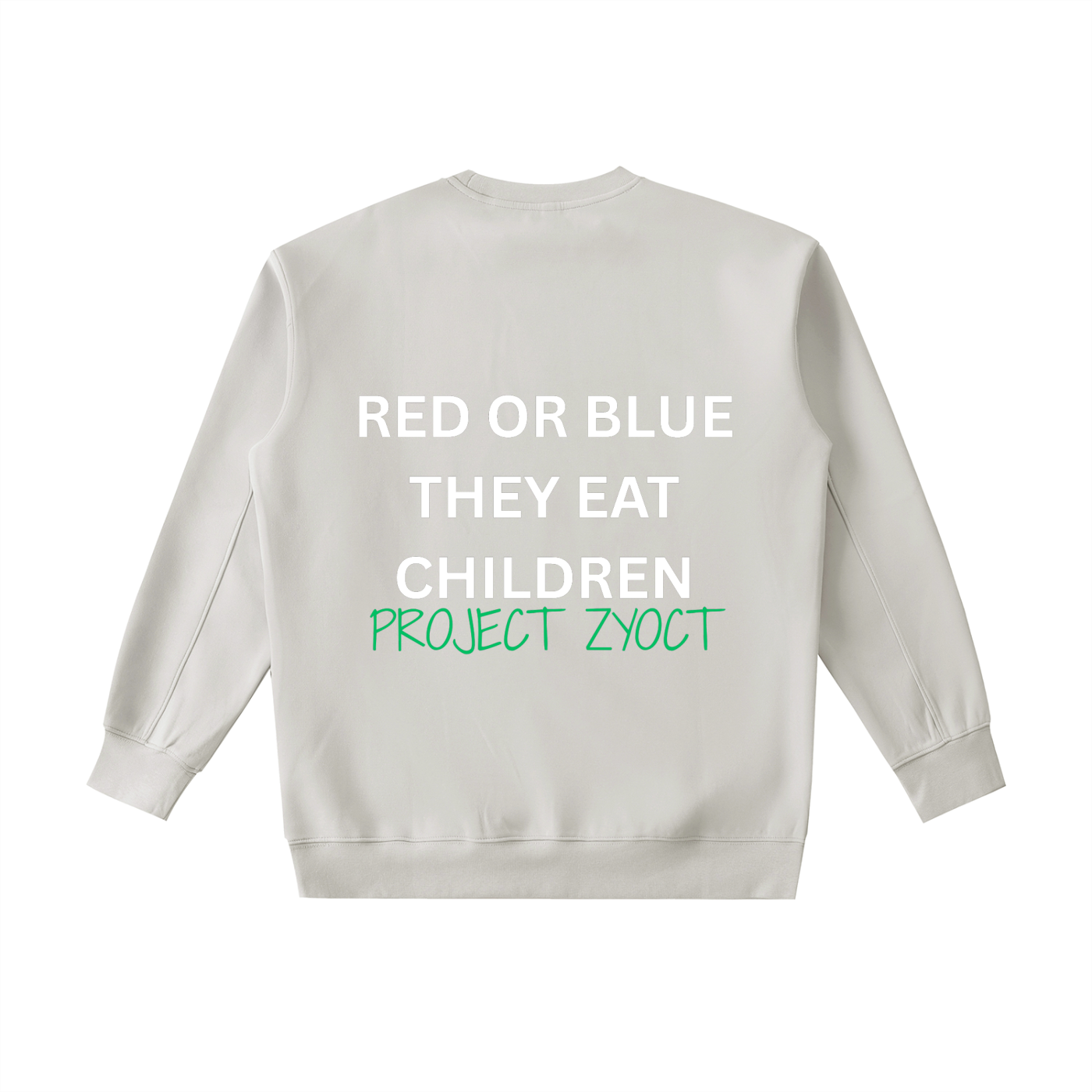 "Red or Blue They Eat Children" Heavyweight Sweatshirt