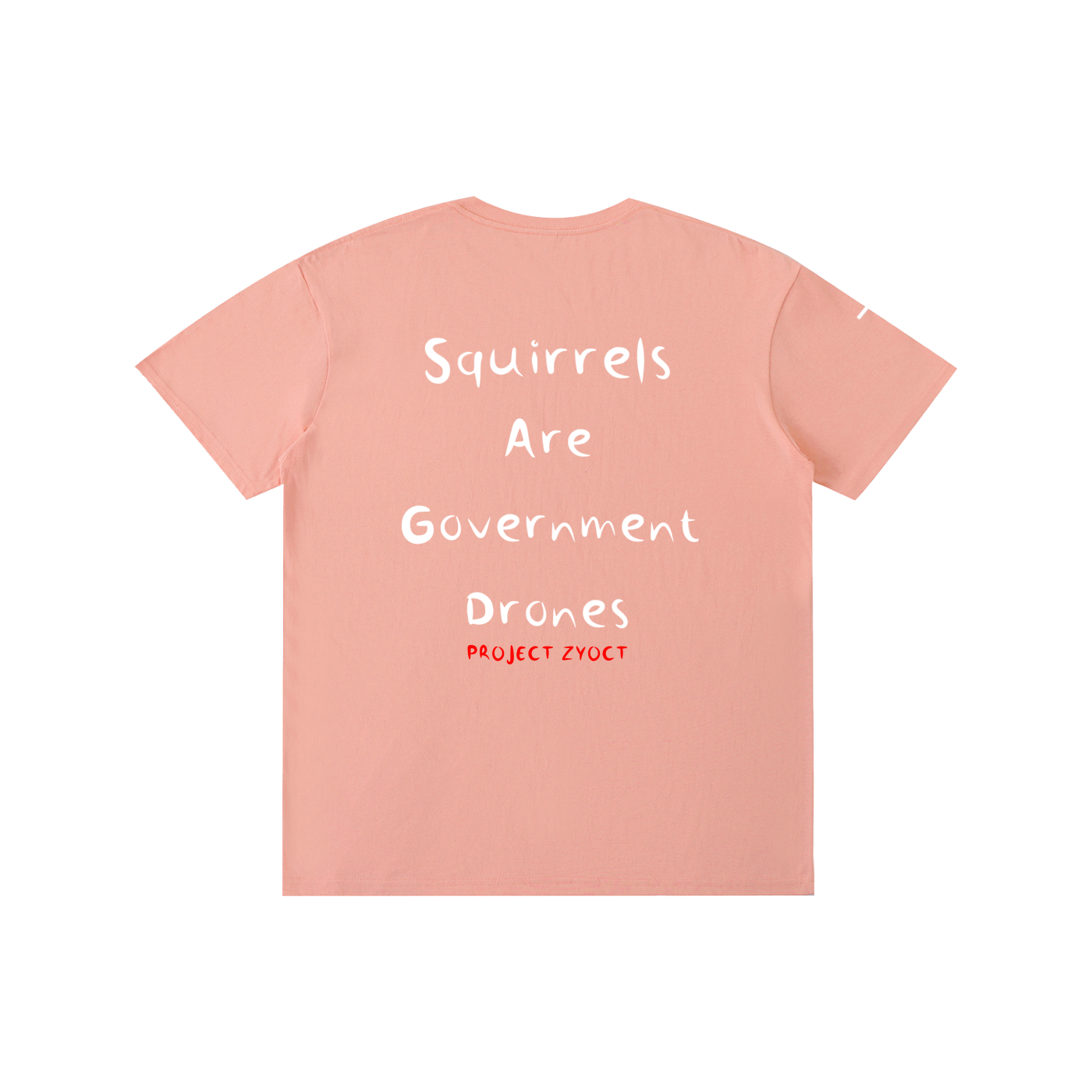 "Squirrels Are Government Drones" Cotton T-Shirt