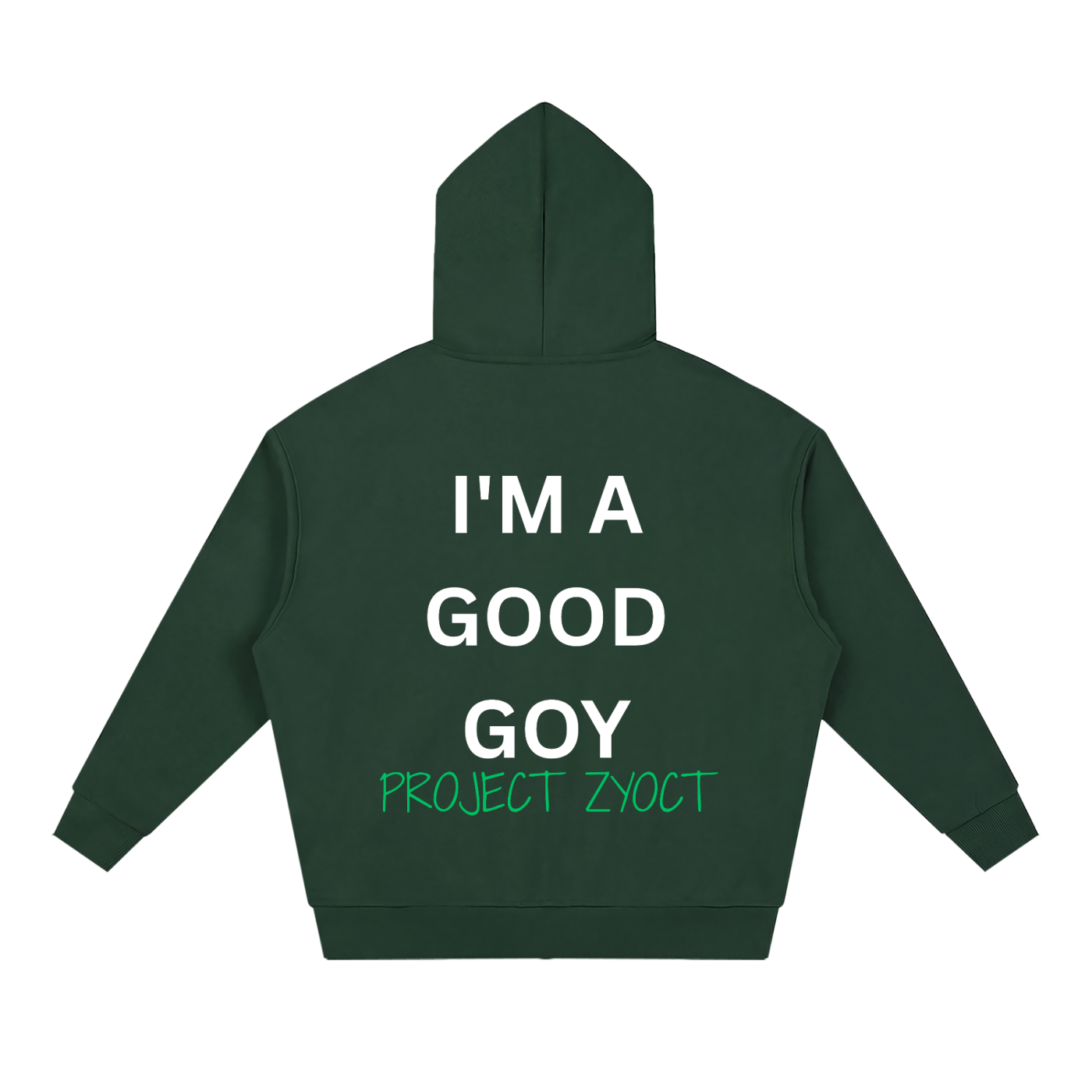 "I'm a Good Goy" Full Zip Hoodie