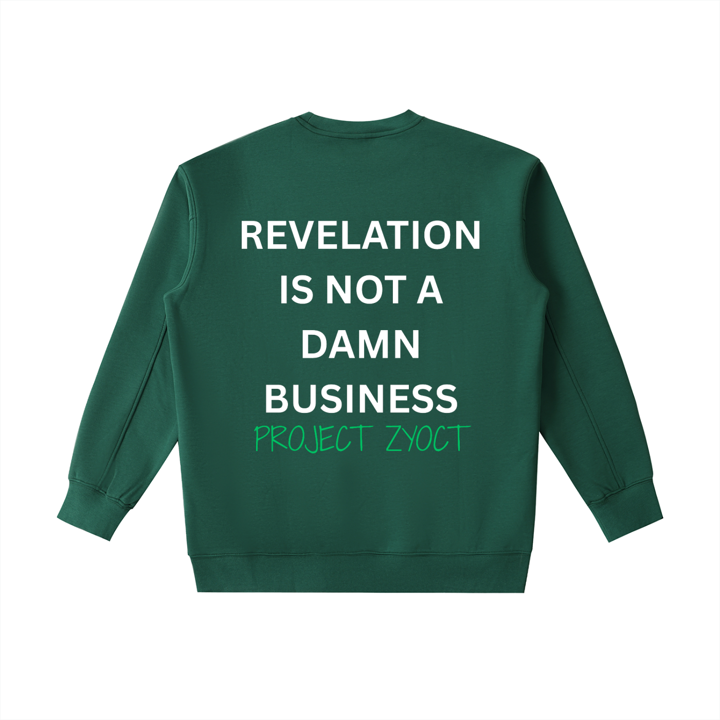 "Revelation is Not a Damn Business" Heavyweight Sweatshirt