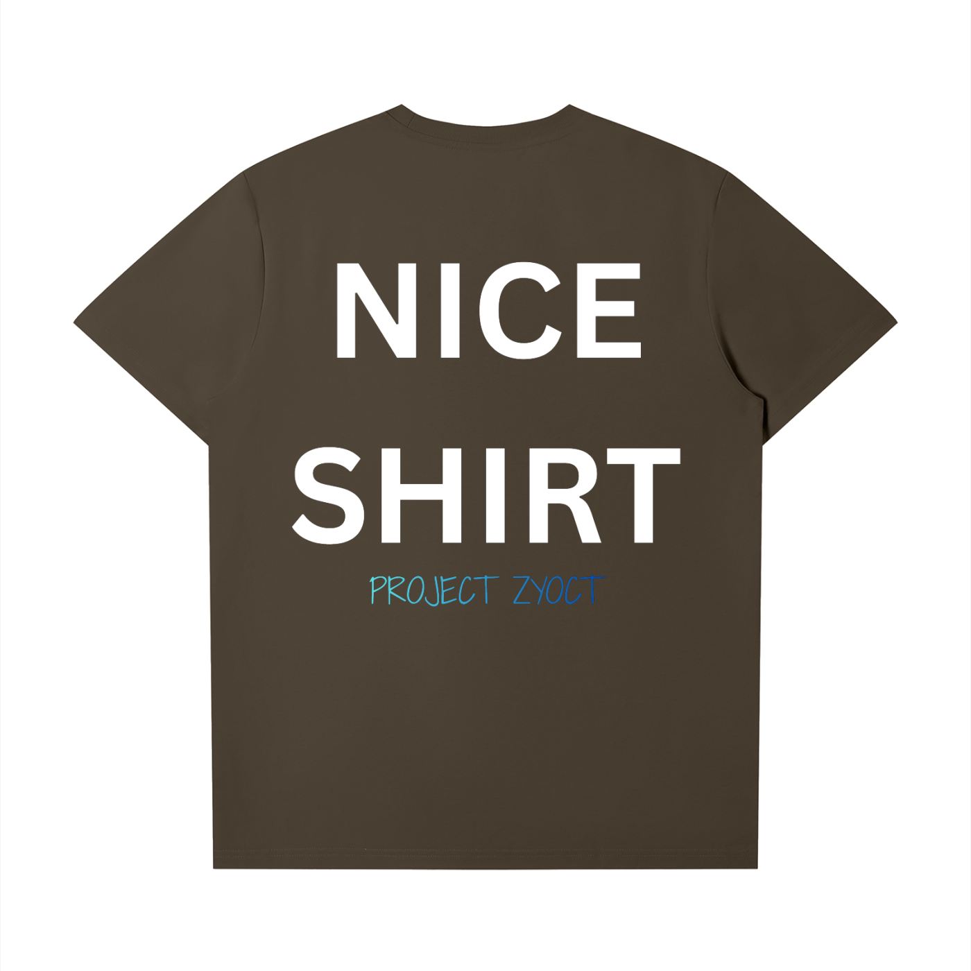 "Nice Shirt" T-Shirt