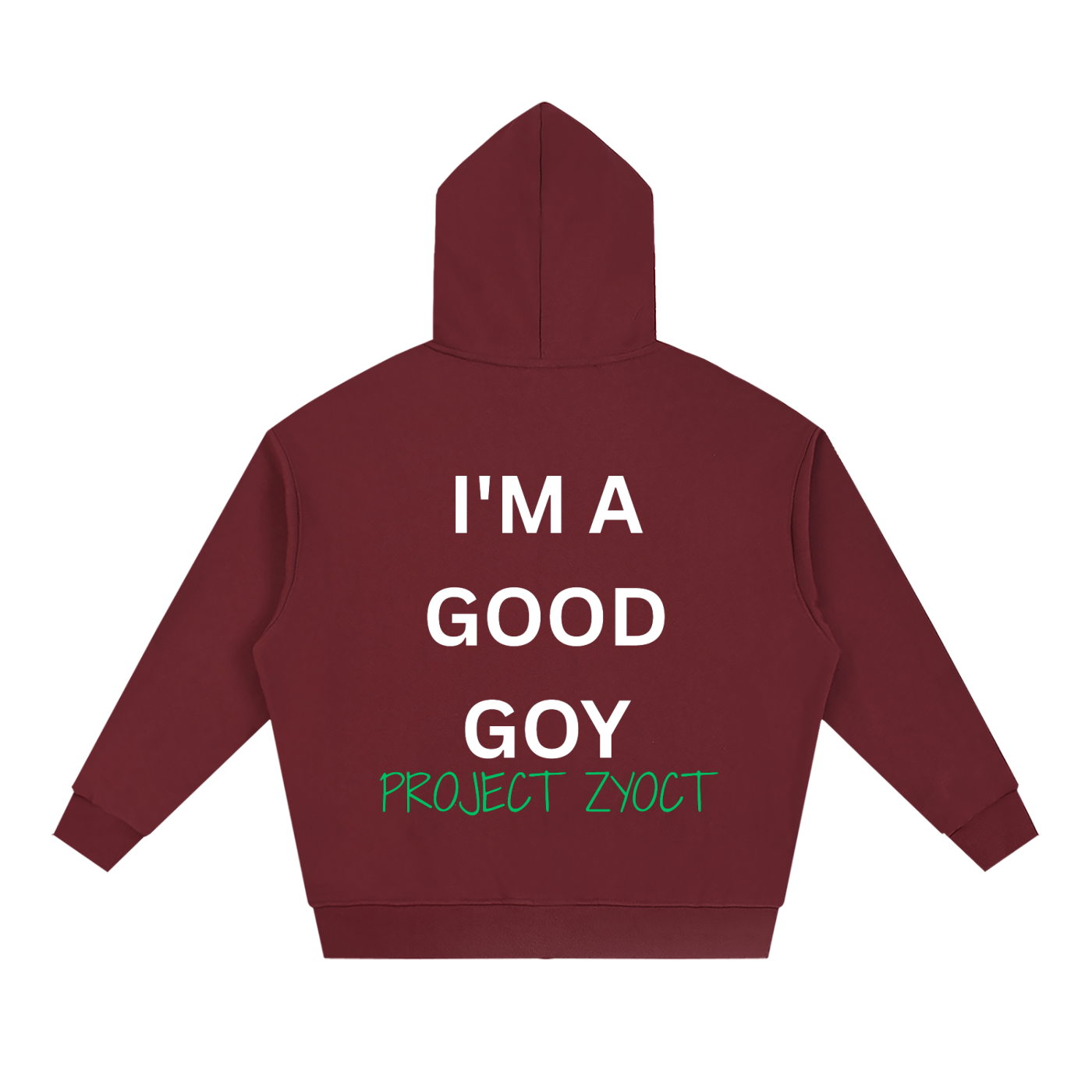 "I'm a Good Goy" Full Zip Hoodie