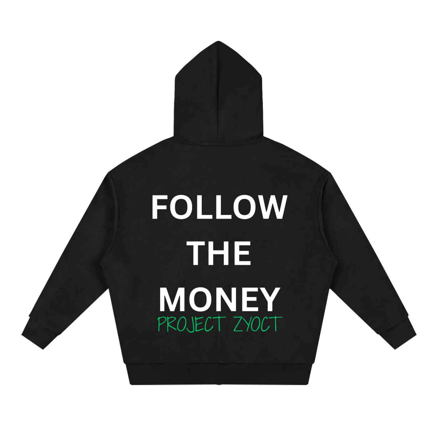 "Follow the Money" Full Zip Hoodie