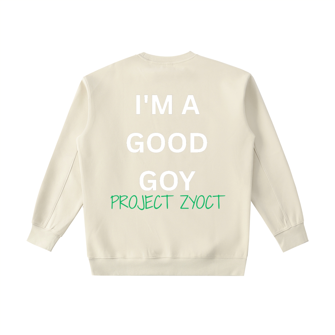 "I'm a Good Goy" Heavyweight Sweatshirt