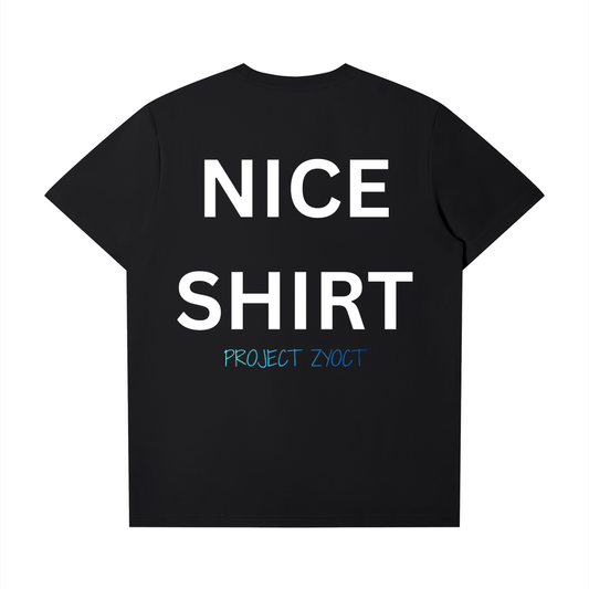 "Nice Shirt" T-Shirt