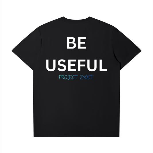 "Be Useful" T-Shirt