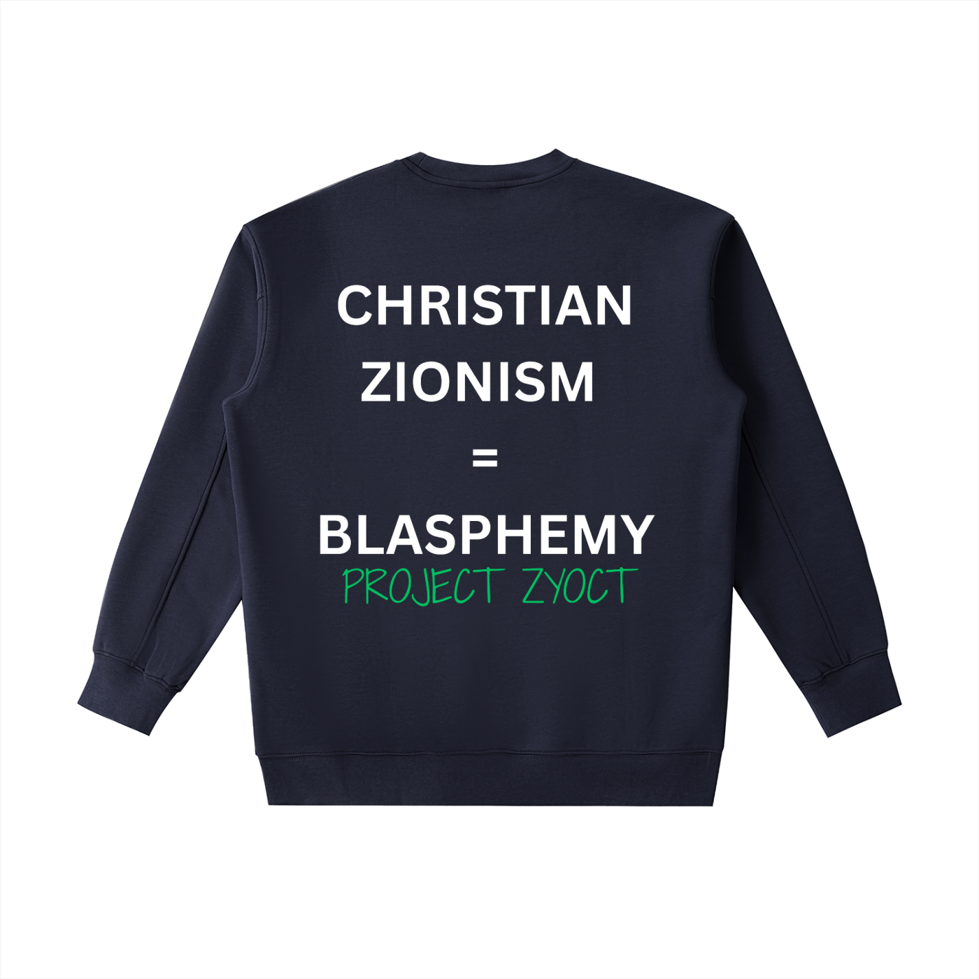 "Christian Zionism = Blasphemy" Heavyweight Sweatshirt