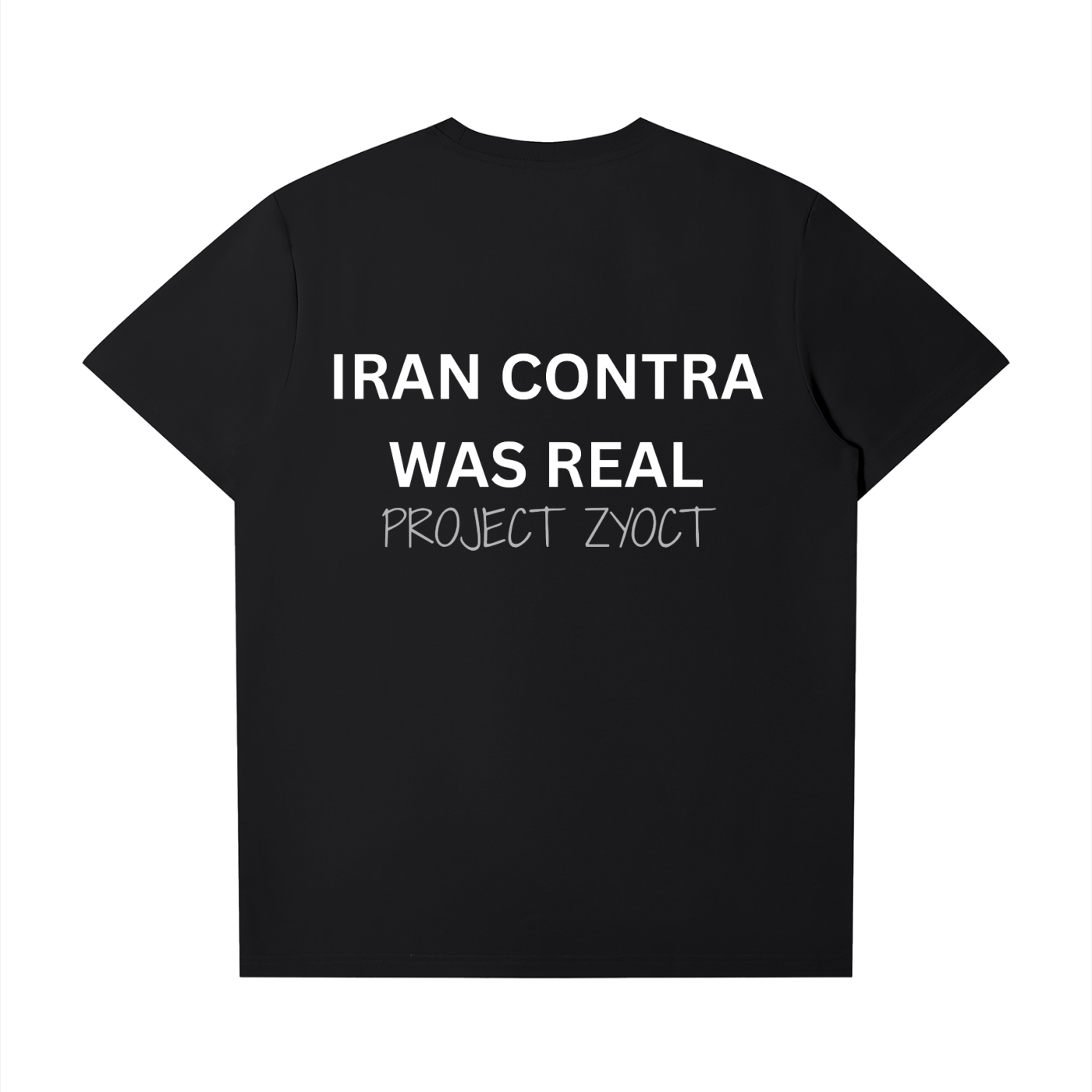 "Iran Contra Was Real" T-Shirt