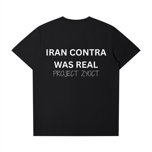 "Iran Contra Was Real" T-Shirt