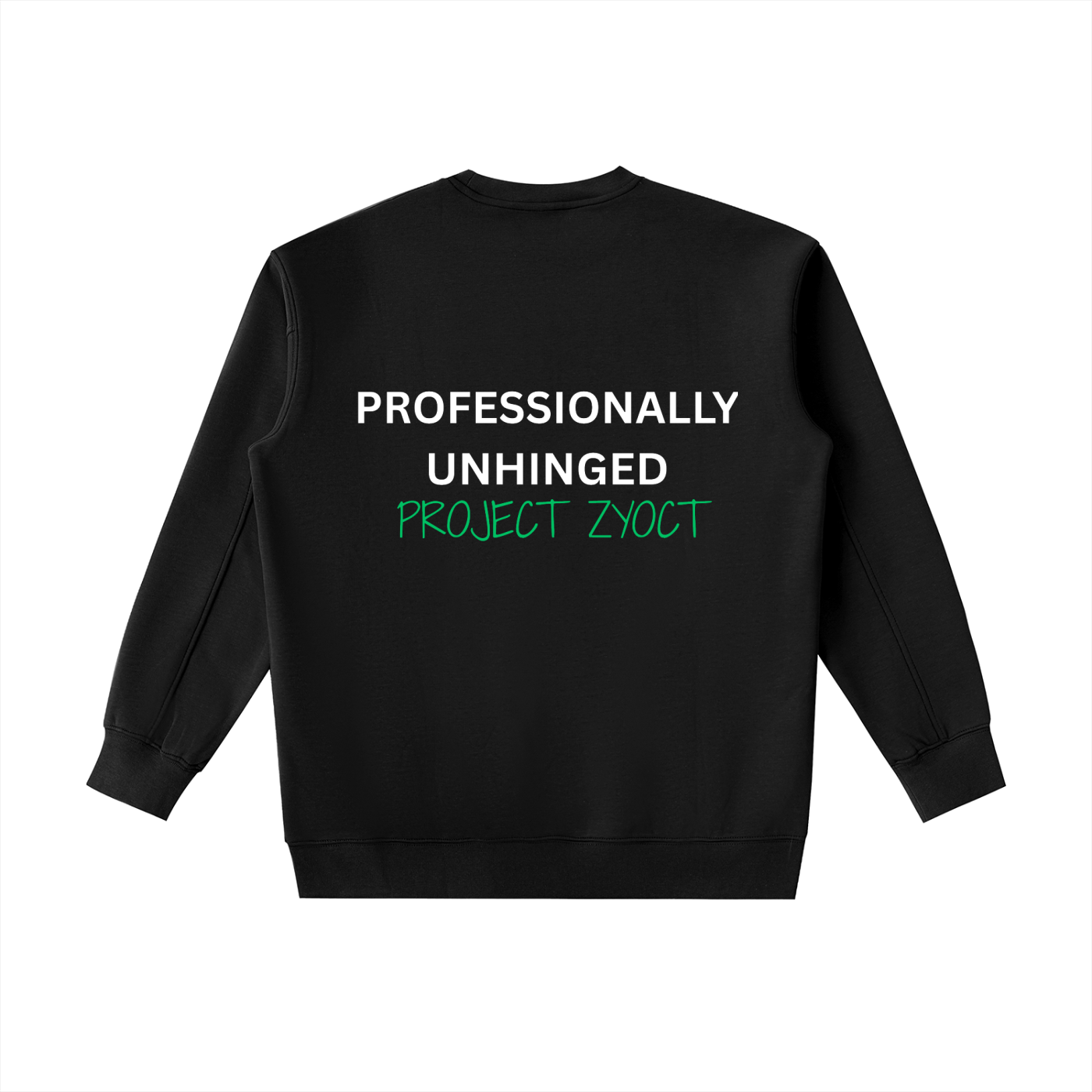 "Professionally Unhinged" Heavyweight Sweatshirt