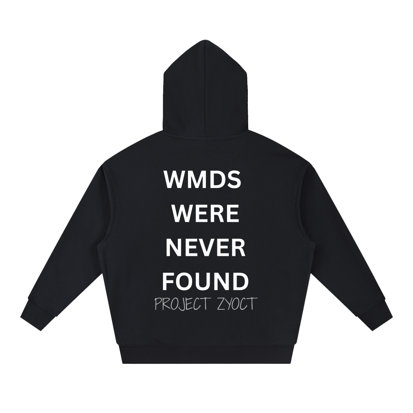 "WMDs Were Never Found" Heavyweight Hoodie