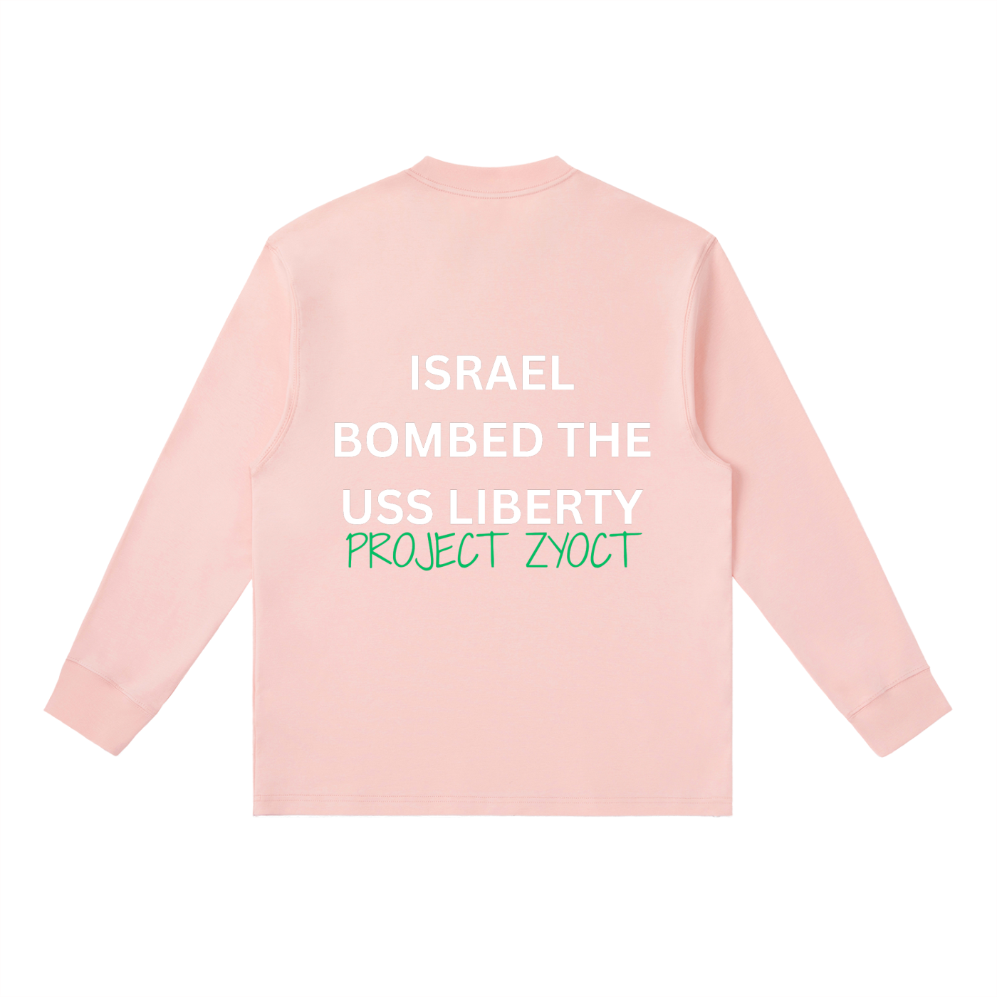"Israel Bombed the USS Liberty" Long Sleeve