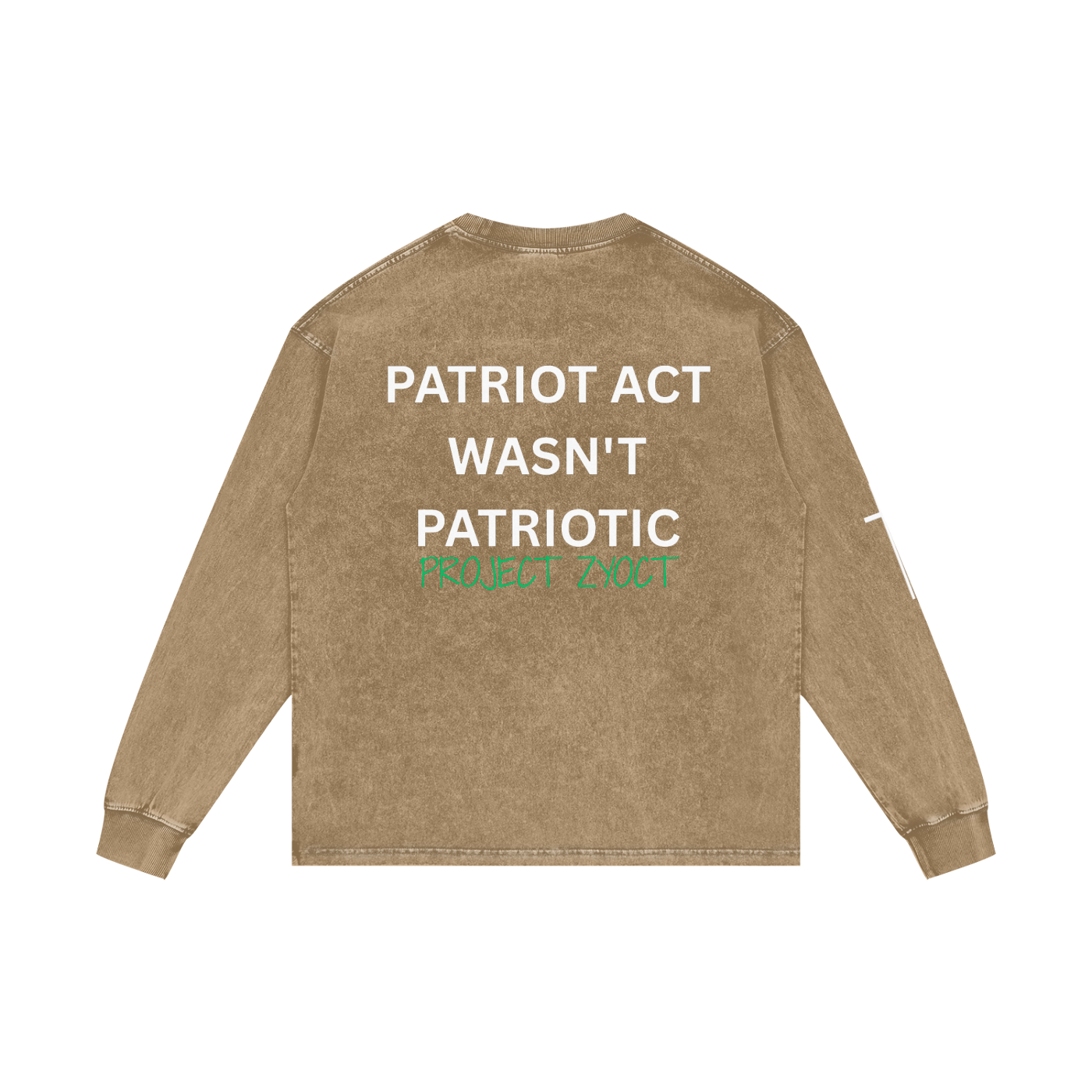 "Patriot Act Wasn't Patriotic" Acid Wash Long Sleeve