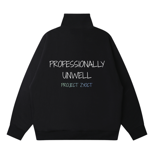 "Professionally Unwell" Quarter-Zip Sweatshirt