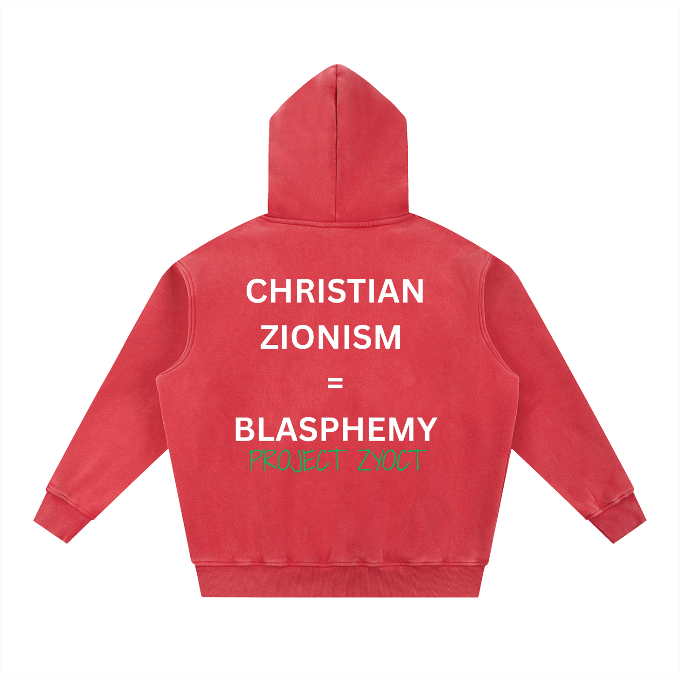 "Christian Zionism = Blasphemy" Snow Wash Oversize Hoodie