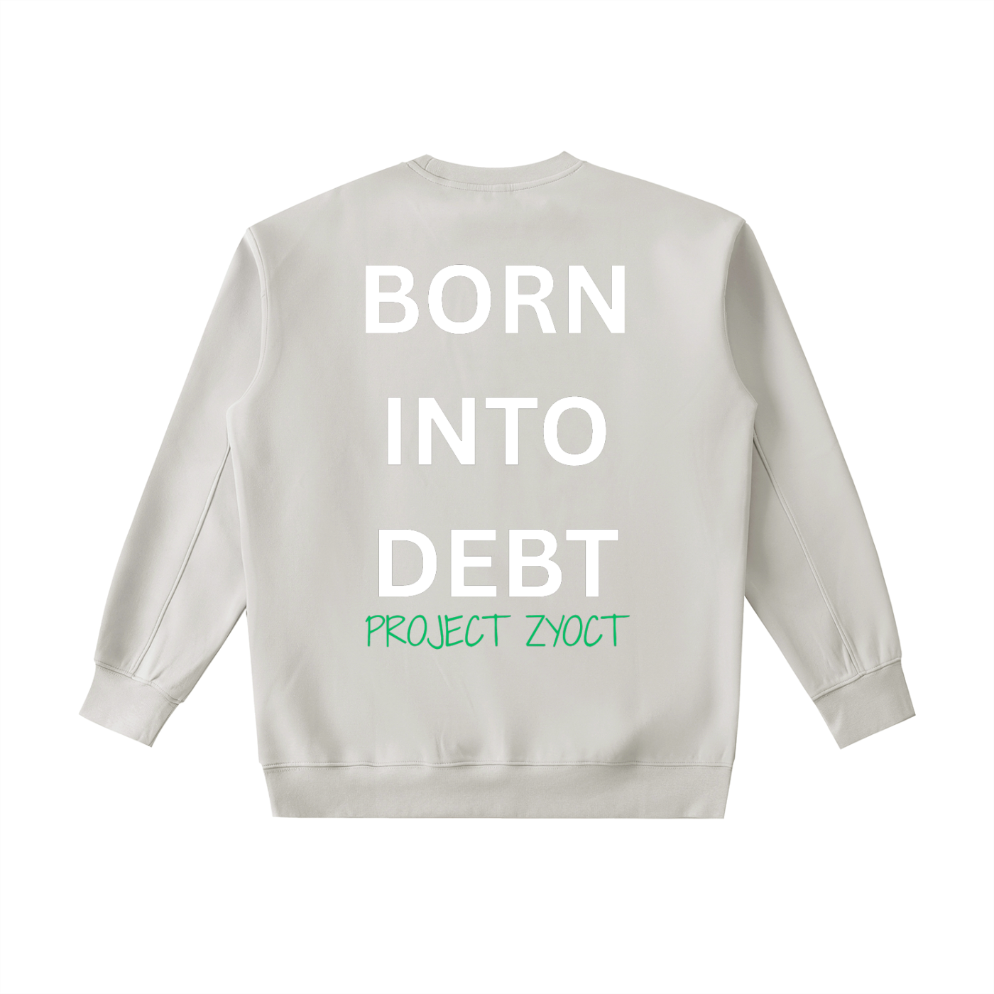 "Born Into Debt" Heavyweight Sweatshirt