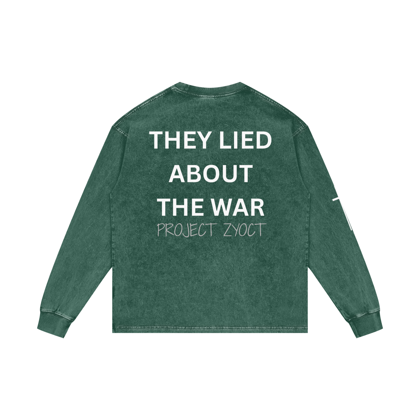 "They Lied About the War" Acid Wash Long Sleeve
