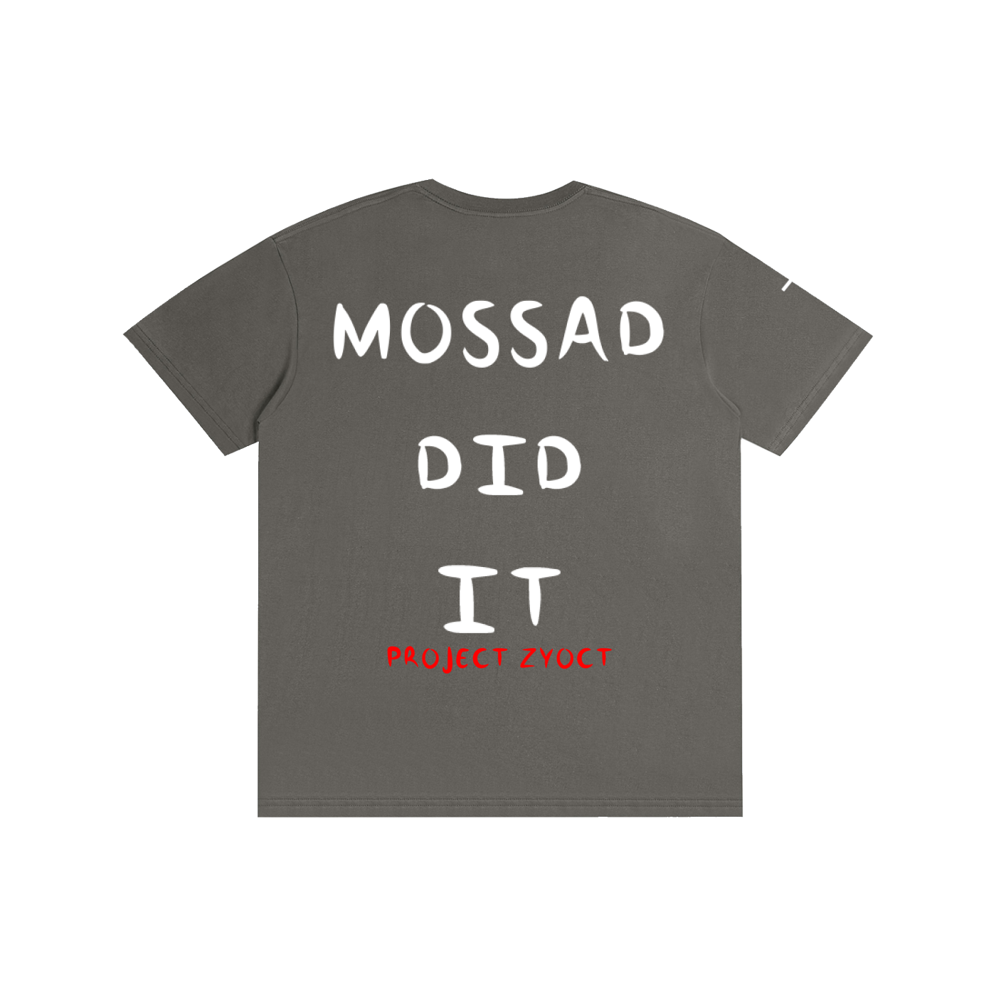 "Mossad Did It" Cotton T-Shirt