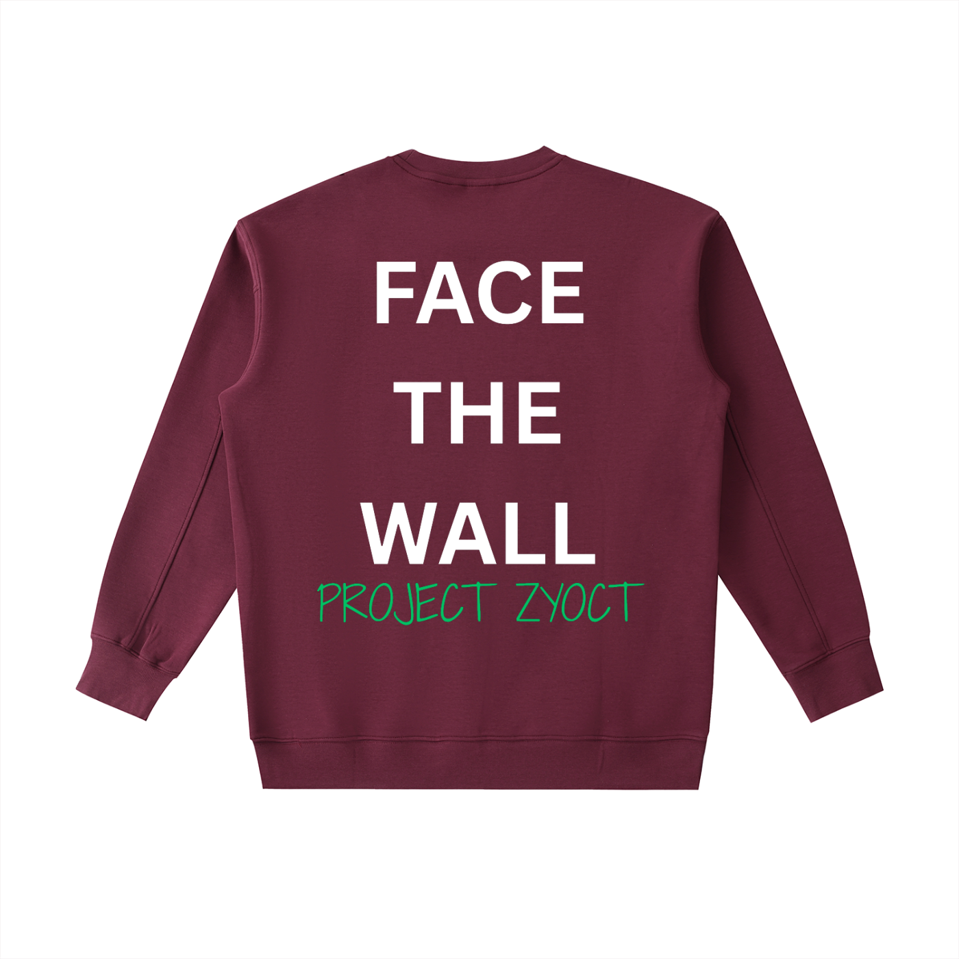 "Face the Wall" Heavyweight Sweatshirt