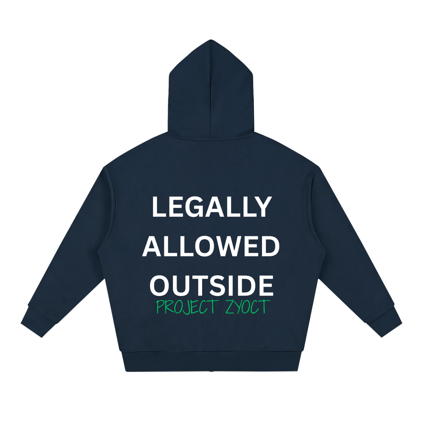 "Legally Allowed Outside" Full Zip Hoodie