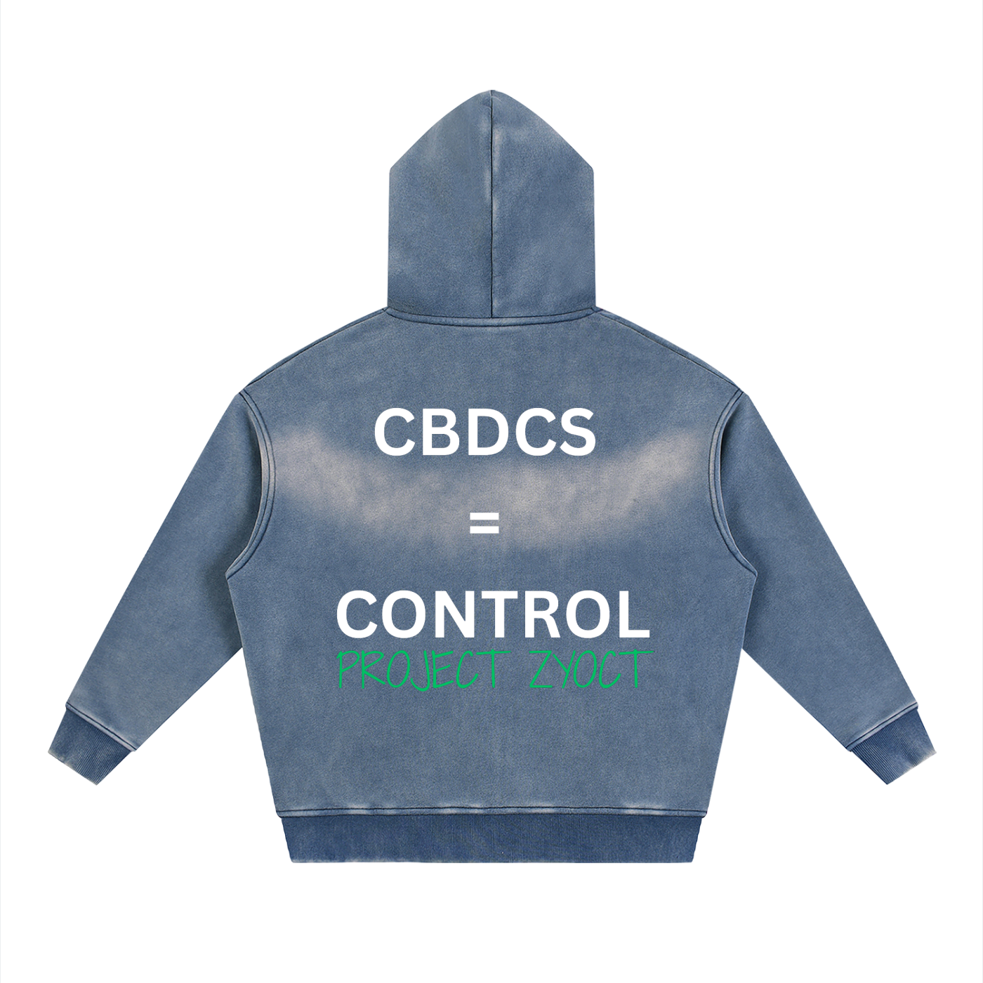 "CBDCs = Control" faded Zipper Hoodie