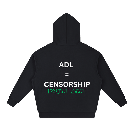 "ADL = Censorship" Heavyweight Hoodie