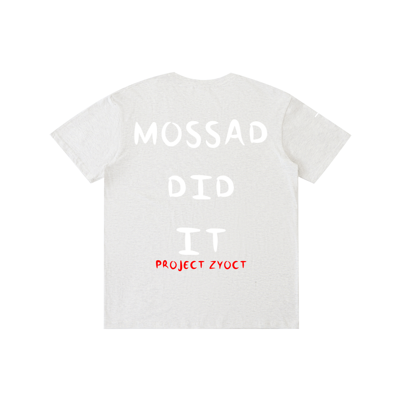 "Mossad Did It" Cotton T-Shirt