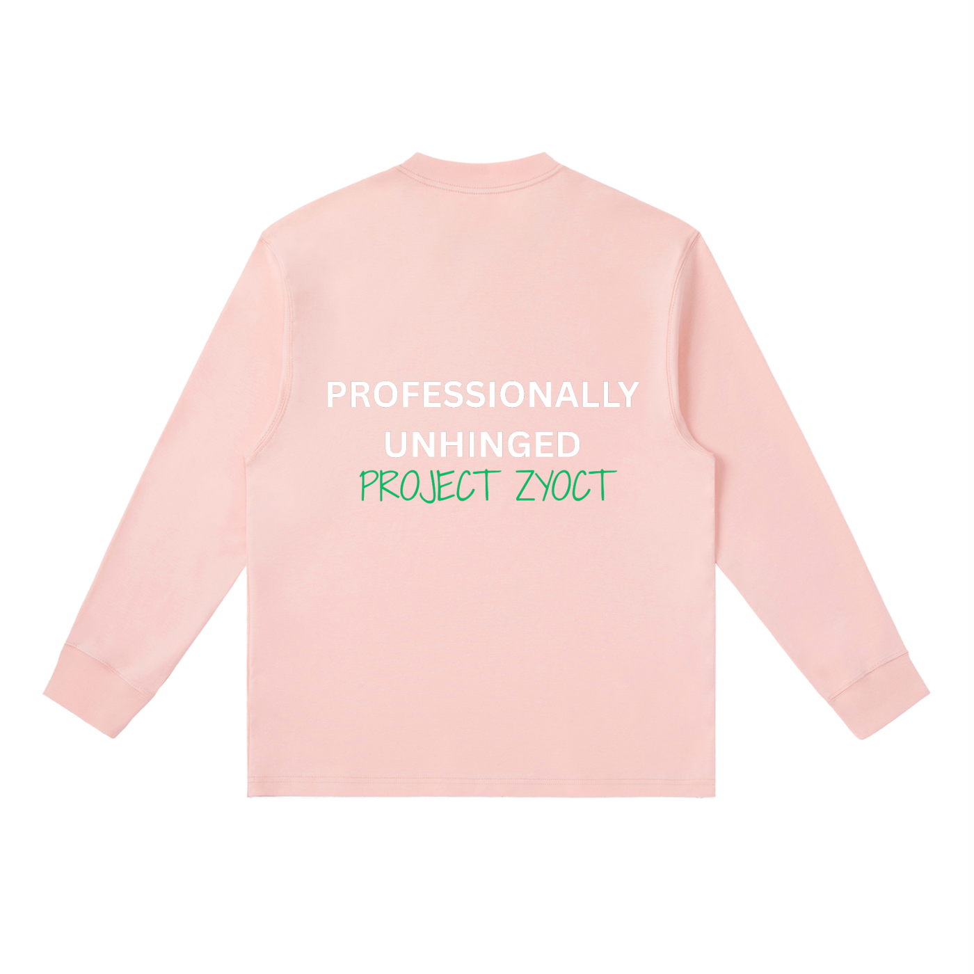 "Professionally Unhinged" Long Sleeve