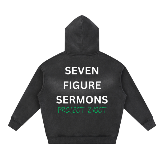 "Seven Figure Sermons" faded Zipper Hoodie