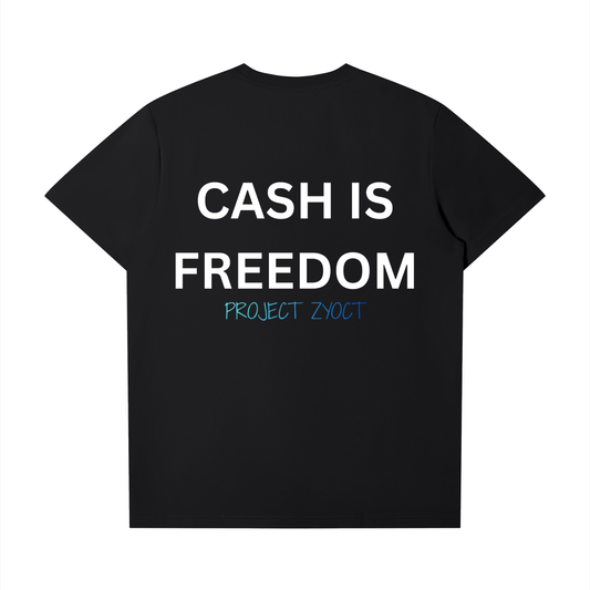 "Cash Is Freedom" T-Shirt