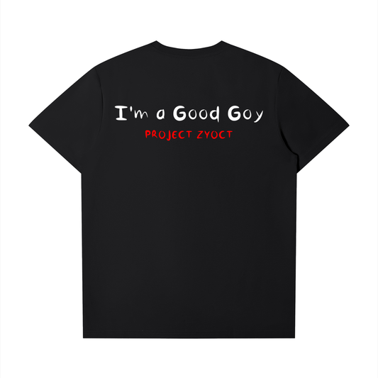 "I'm a Good Goy" T-Shirt