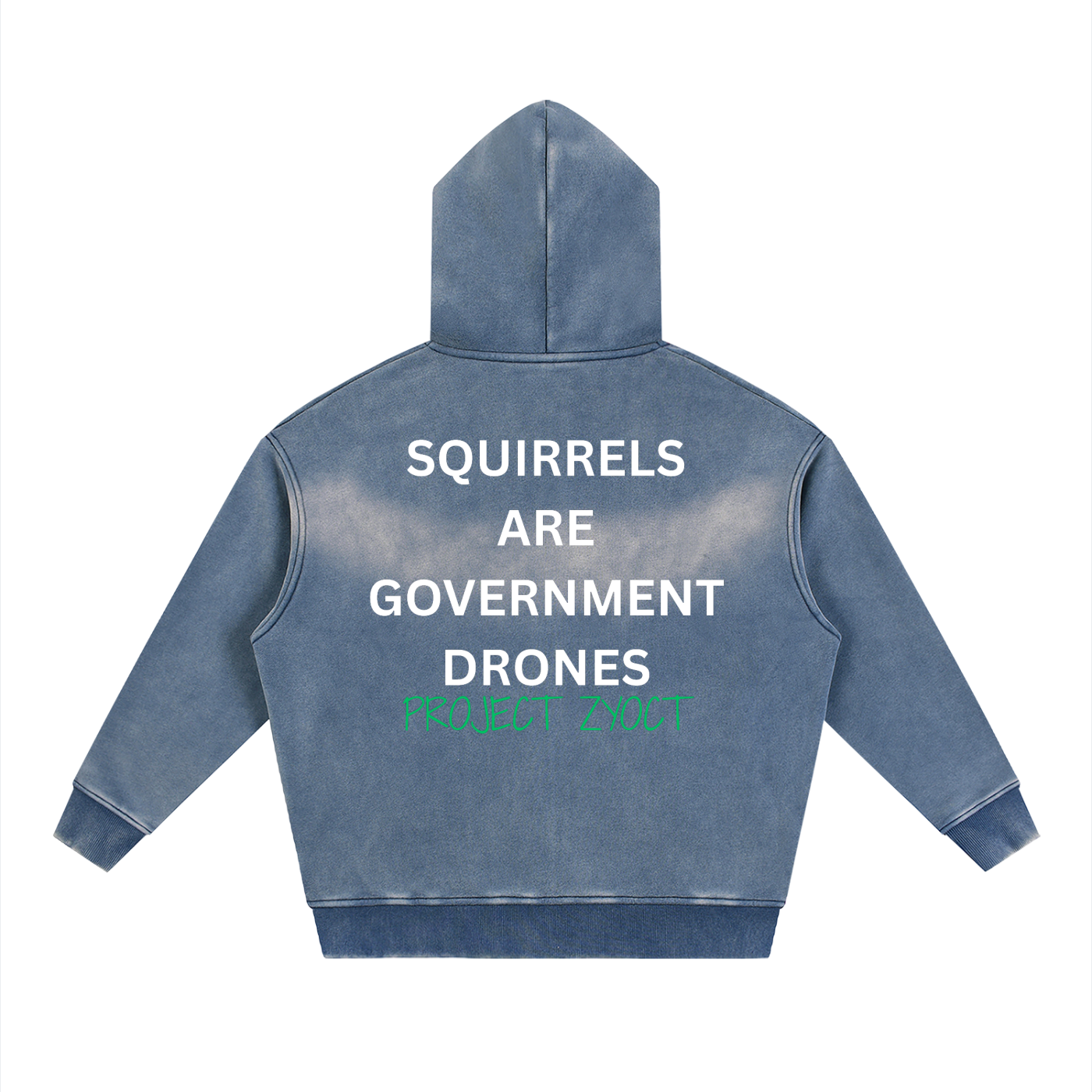 "Squirrels Are Government Drones" Faded Zipper Hoodie