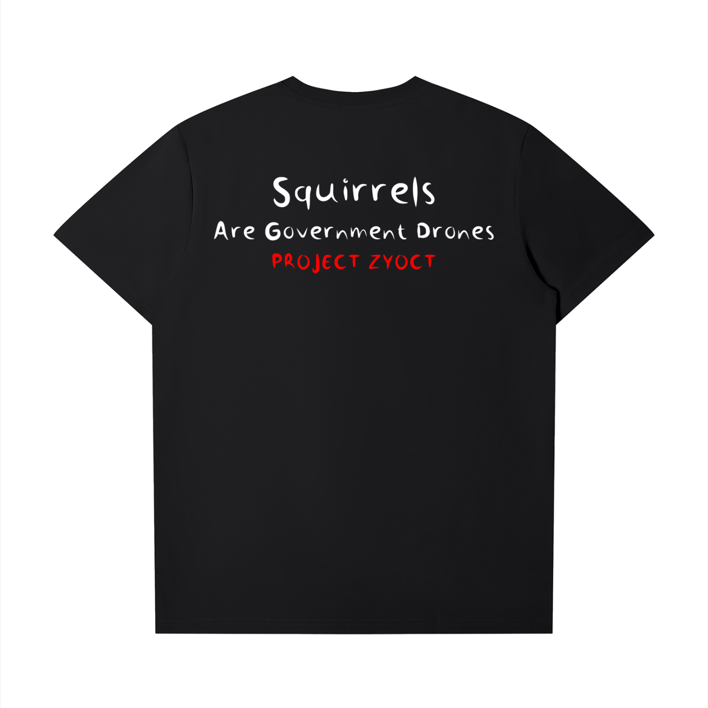 "Squirrels Are Government Drones" T-Shirt