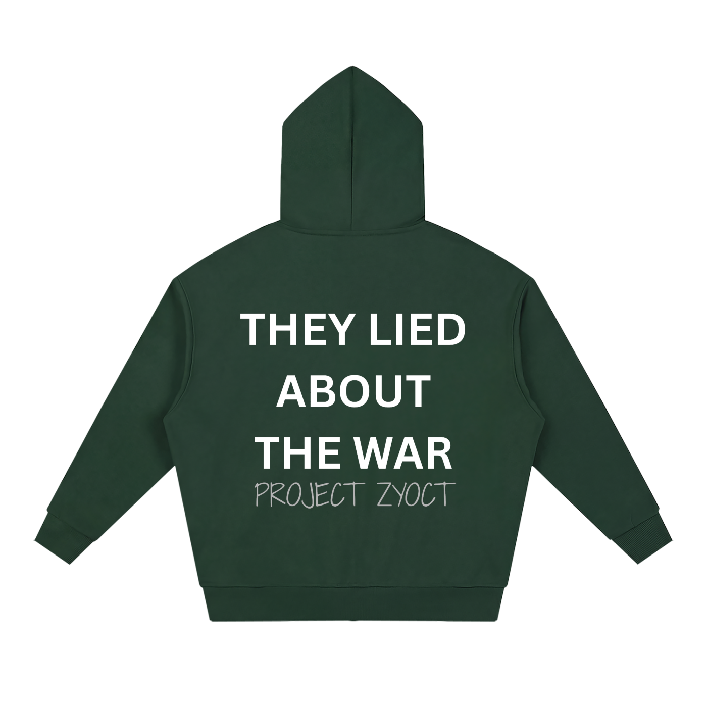 "They Lied About the War" Full Zip Hoodie