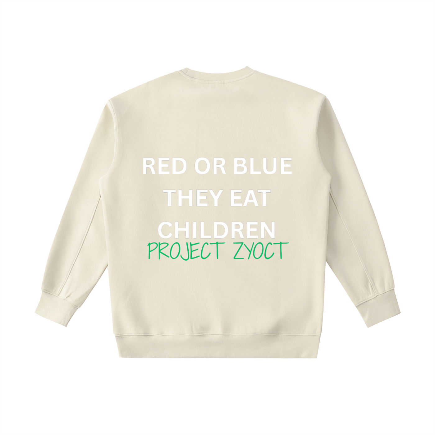 "Red or Blue They Eat Children" Heavyweight Sweatshirt