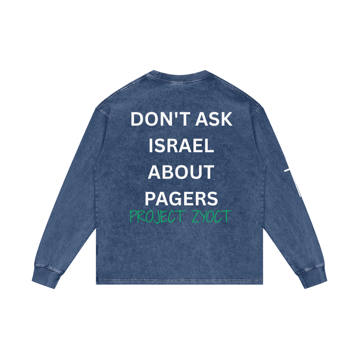 "Don't Ask Israel About Pagers" Acid Wash Long Sleeve