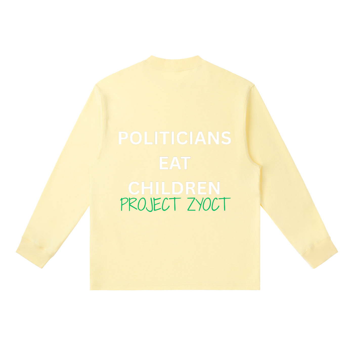 "Politicians Eat Children" Long Sleeve
