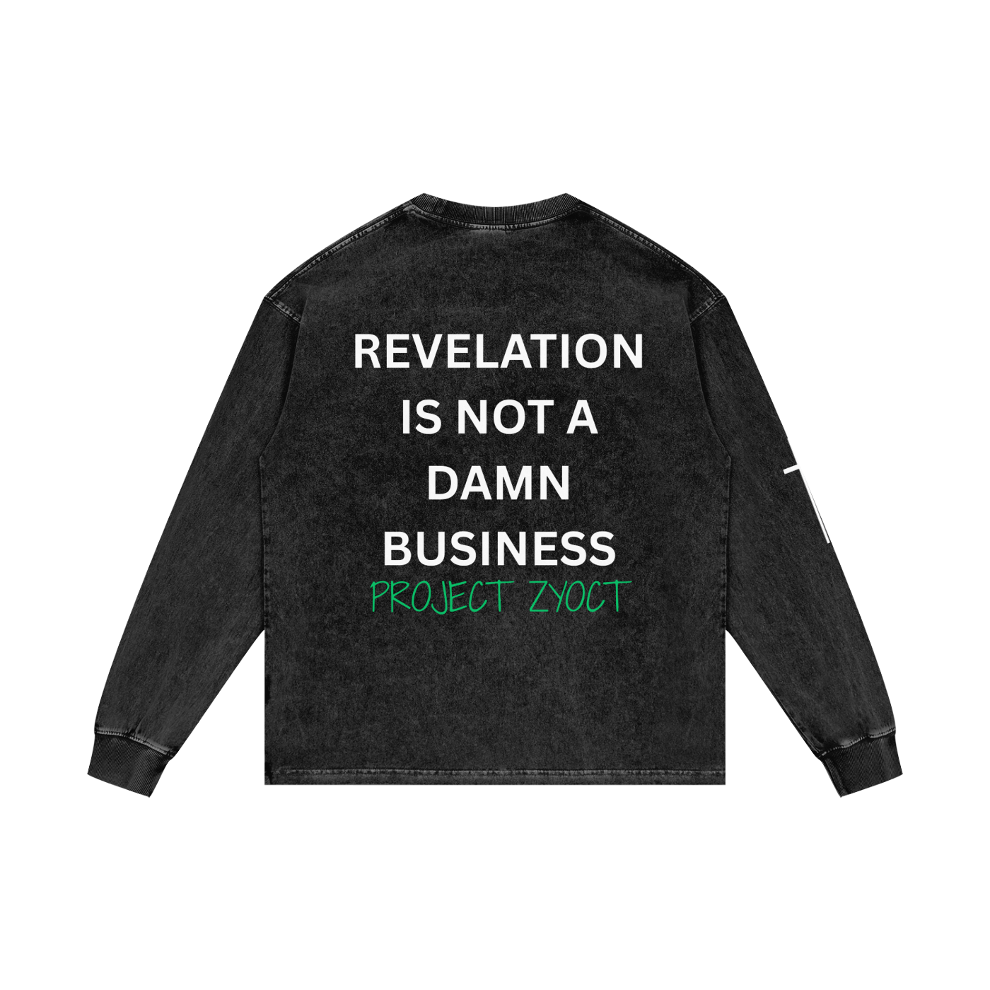 "Revelation is Not a Damn Business" Acid Wash Long Sleeve