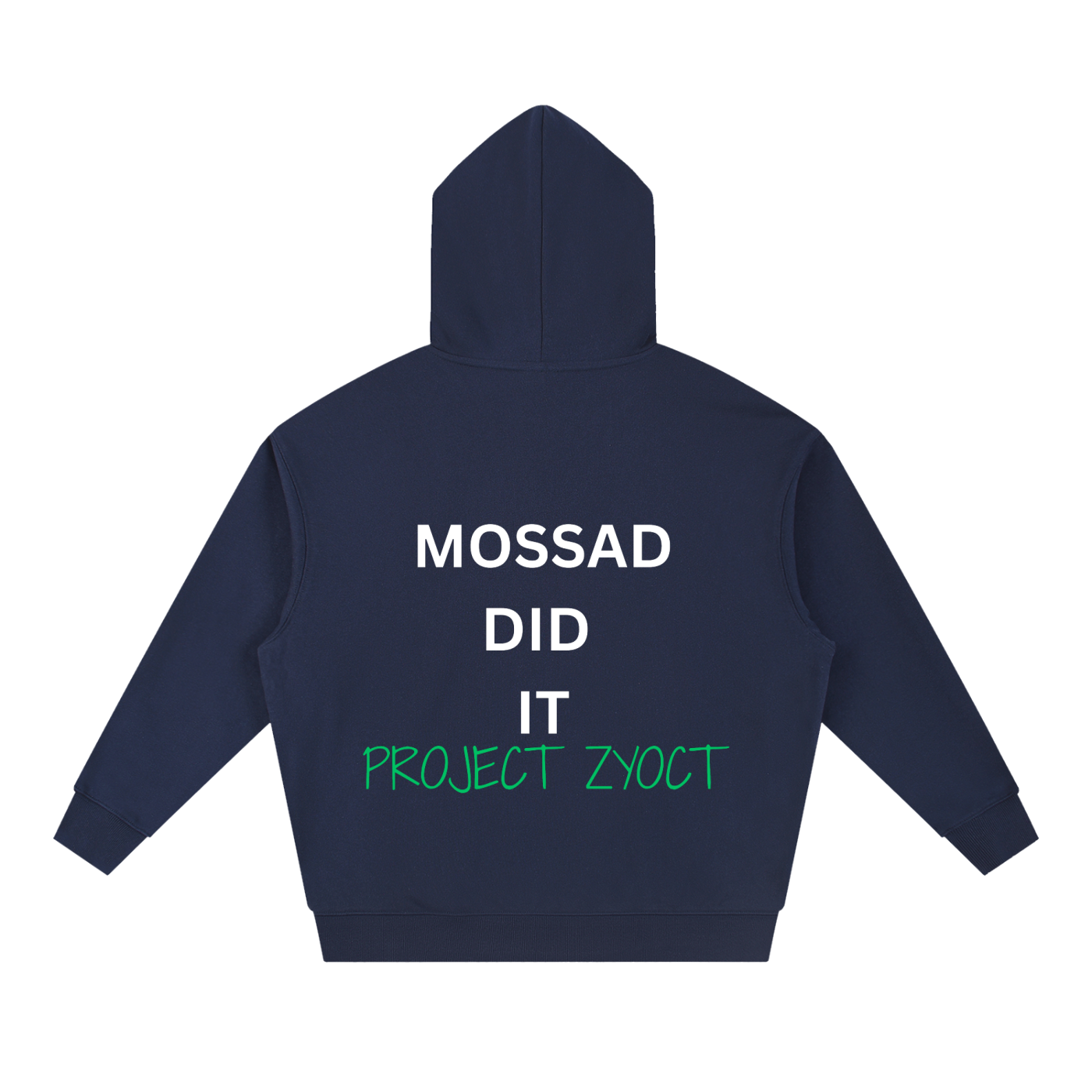 "Mossad Did It" Heavyweight Hoodie