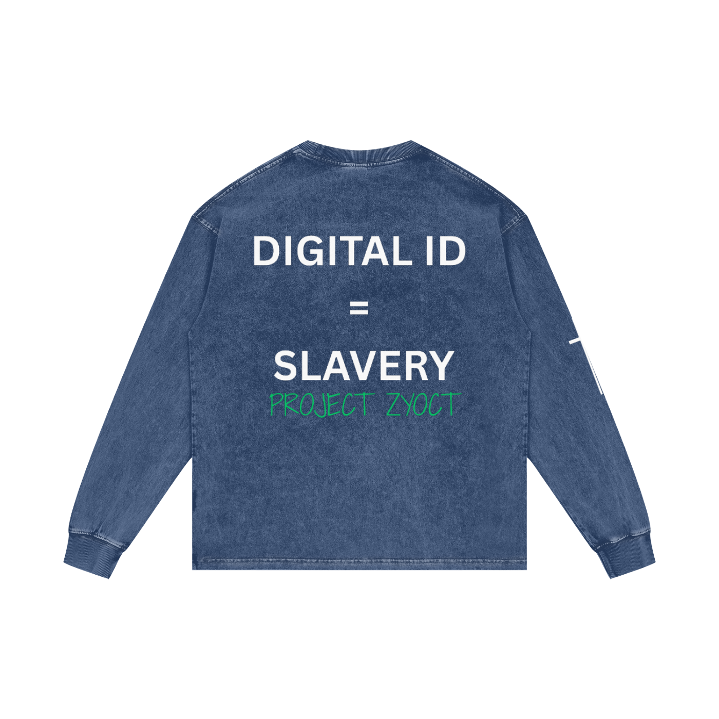 "Digital ID = Slavery" Acid Wash Long Sleeve