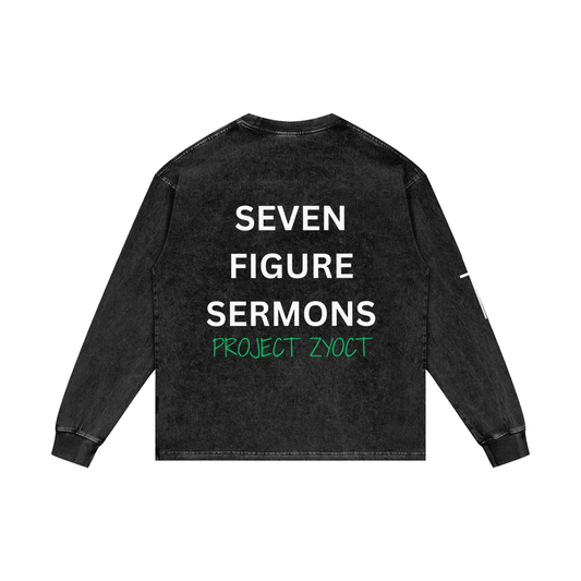 "Seven Figure Sermons" Acid Wash Long Sleeve