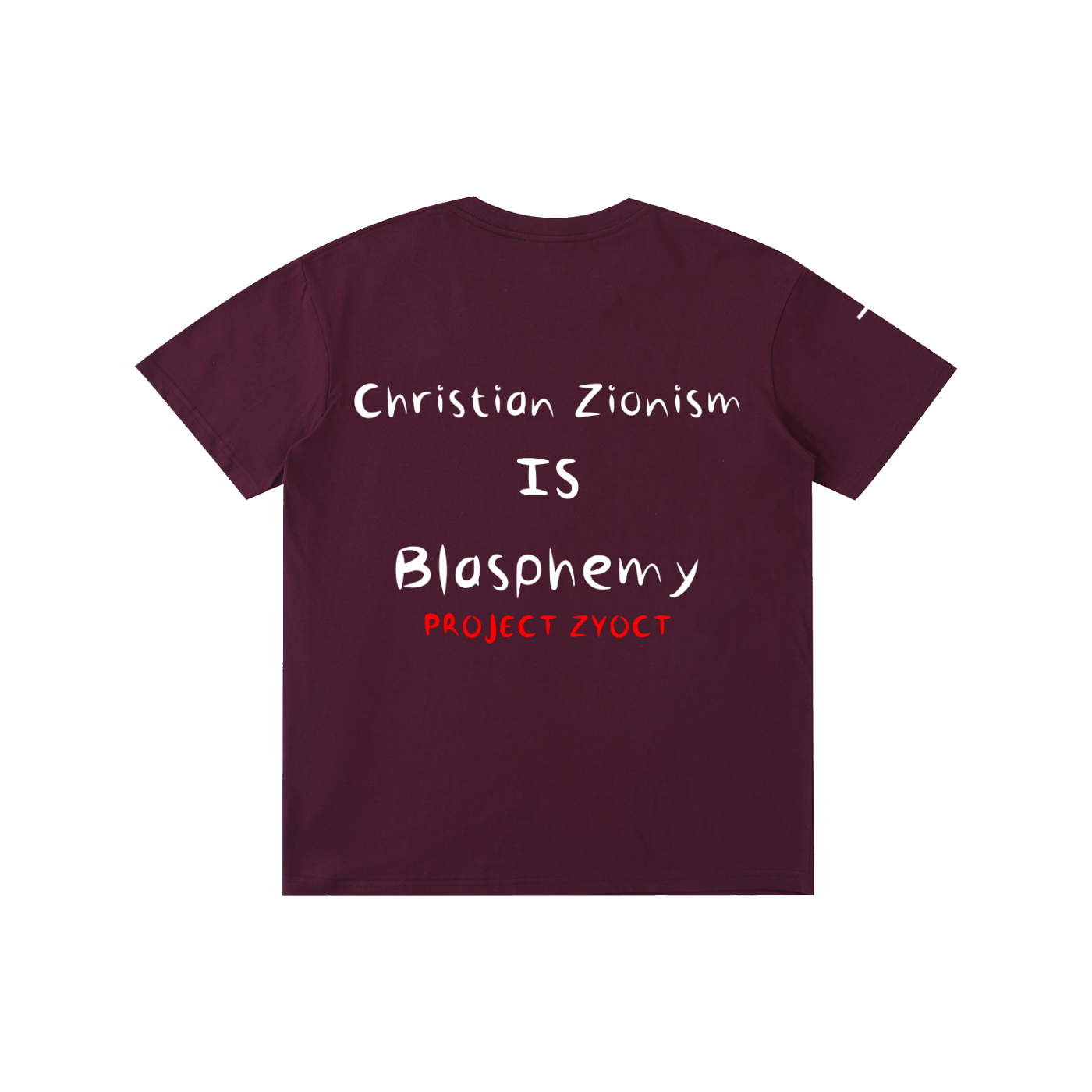 "Christian Zionism = Blasphemy" Cotton T-Shirt