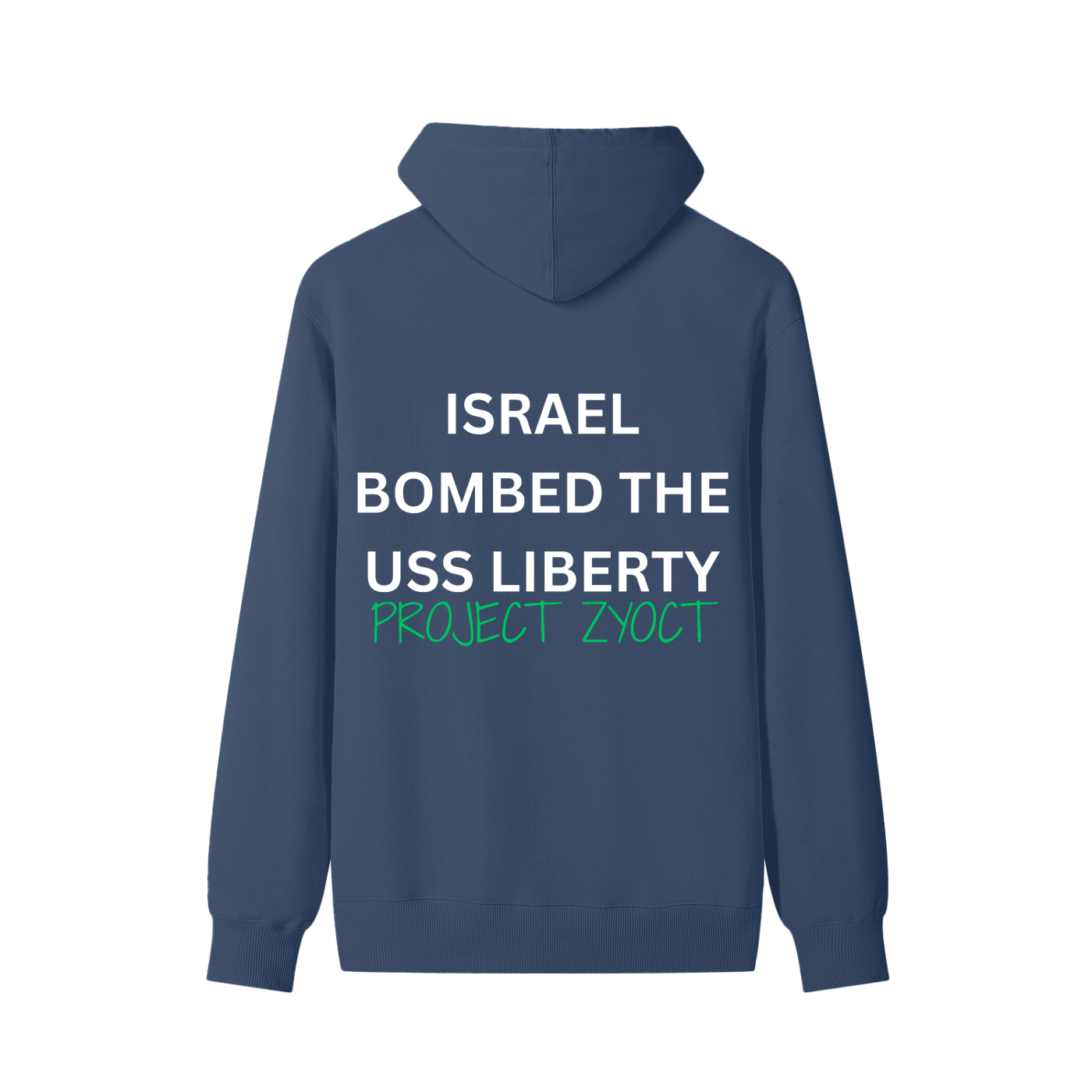 "Israel Bombed the USS Liberty" Classic Cotton Hoodie