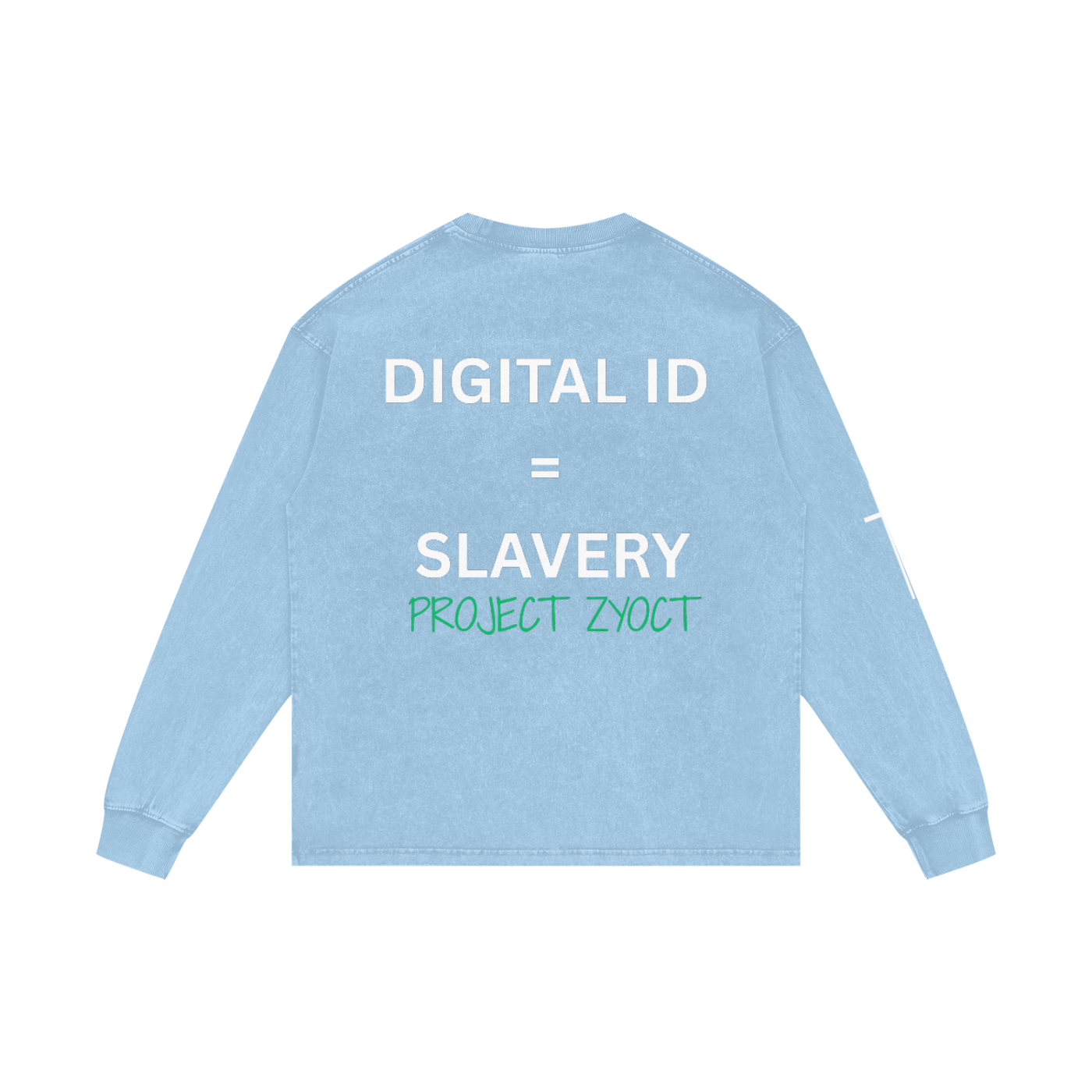 "Digital ID = Slavery" Acid Wash Long Sleeve
