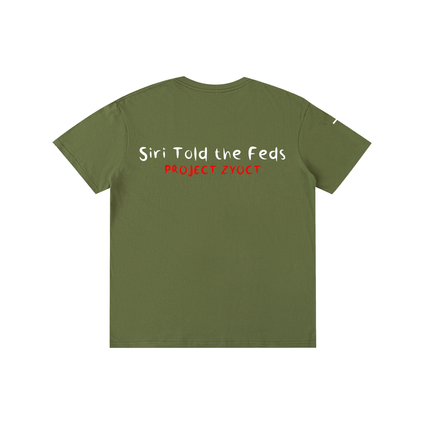 "Siri Told the Feds" Cotton T-Shirt