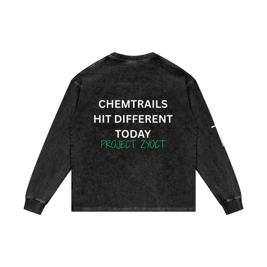 "Chemtrails Hit Different Today" Acid Wash Long Sleeve